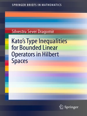 cover image of Kato's Type Inequalities for Bounded Linear Operators in Hilbert Spaces